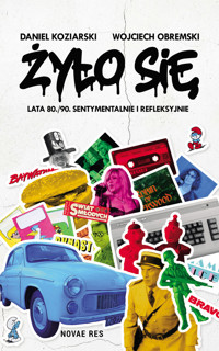 Żyło się - Wojciech Obremski - ebook