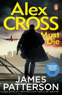 Alex Cross Must Die - James Patterson - książka