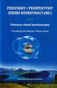 Podstawy i perspektywy chemii koordynacyjnej Tom 1 -  - książka