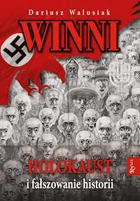 Winni. Holokaust i fałszowanie historii - Dariusz Walusiak - ebook + audiobook