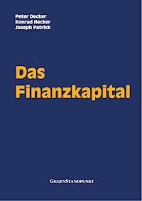 Das Finanzkapital - Peter Decker - ebook