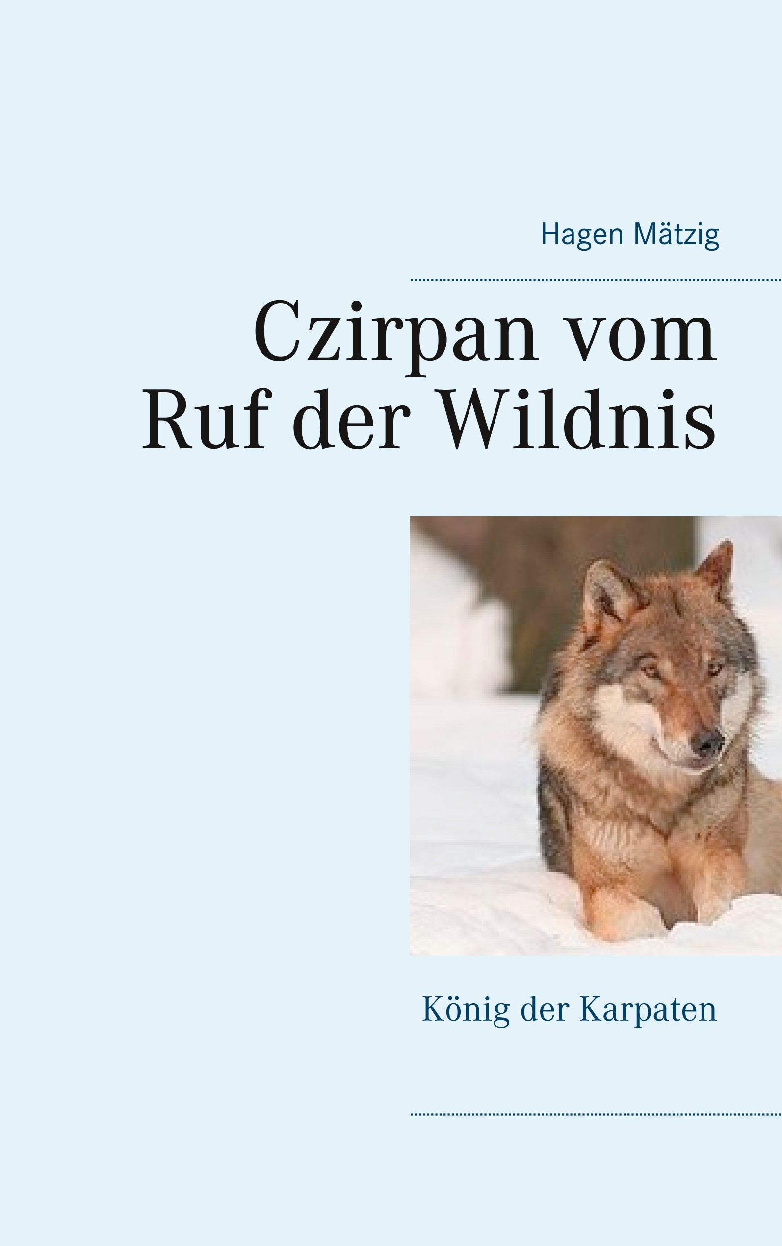 Czirpan vom Ruf der Wildnis
