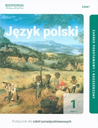 Język polski 1 Podręcznik Część 2 Linia I. Zakres podstawowy i rozszerzony - Jagiełło Urszula, Steblecka-Jankowska Magdalena, Janicka-Szyszko Renata - książka