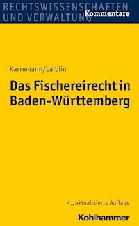 Das Fischereirecht in Baden-Württemberg - Wolf-Dieter Laiblin - ebook