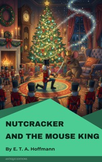 Nutcracker and the Mouse King - Hoffmann E.T.A. - ebook
