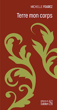 Terre mon corps - Michelle Fourez - ebook