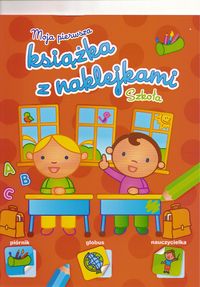 Moja pierwsza książka z naklejkami Szkoła -  - książka