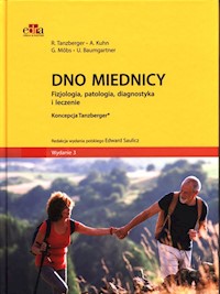 Dno miednicy Fizjologia, patologia, diagnostyka i leczenie - Tanzberger R. , Kuhn  A., Möbs  G., Baumgartner U. - książka