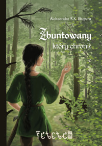 Zbuntowany, który chronił - Aleksandra R.K. Stupera - ebook