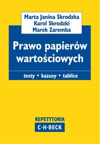 Prawo papierów wartościowych - Skrodzka Marta Janina, Skrodzki Karol, Zaremba Marek - książka