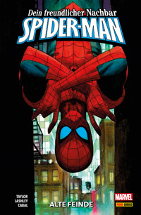 Dein freundlicher Nachbar - Spider-Man, Band 2 - Alte Feinde - Taylor Tom - ebook