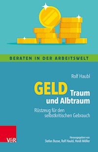 Geld – Traum und Albtraum - Rolf Haubl - ebook