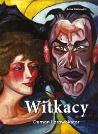 Witkacy. Demon i prowokator - Anna Żakiewicz - książka