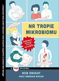 Na tropie mikrobiomu - Knight Rob, Buhler Brendan - książka