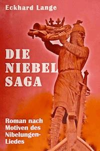 Die Niebelsaga - Eckhard Lange - ebook