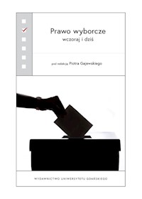 Prawo wyborcze wczoraj i dziś -  - książka