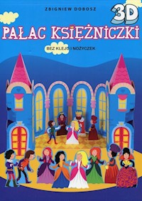 Pałac Księżniczki 3D - Dobosz Zbigniew - książka