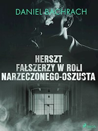 Herszt fałszerzy w roli narzeczonego-oszusta - Bachrach Daniel - ebook + audiobook