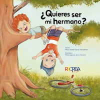 ¿Quieres ser mi hermano? - María Isabel García - ebook