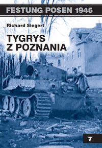 Tygrys z Poznania - Siegert Richard - książka
