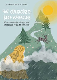 W drodze po więcej - Aleksandra Machniak - ebook
