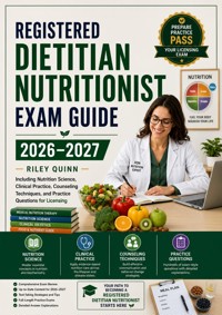Registered Dietitian Nutritionist Exam Guide 2026–2027 - Quinn Riley - ebook