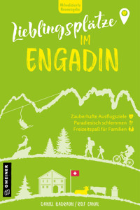 Lieblingsplätze im Engadin - Daniel Badraun - ebook
