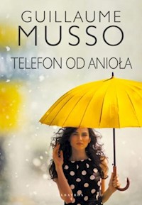 Telefon od anioła - Guillaume Musso - ebook + audiobook + książka