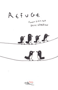 Refuge - Brice Gharibian - ebook