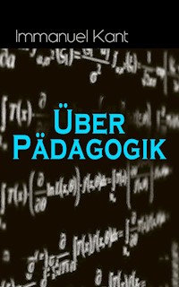 Über Pädagogik - Immanuel Kant - ebook