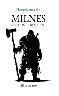 Milnes - Florent Ganzenmuller - ebook