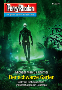 Perry Rhodan 3236: Der schwarze Garten - Michael Marcus Thurner - ebook