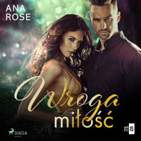 Wroga miłość - Rose Ana - audiobook + książka