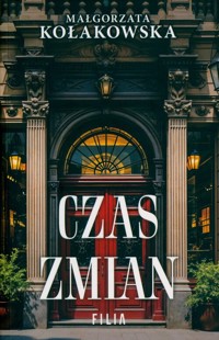 Czas zmian - Kołakowska Małgorzata - ebook + audiobook + książka