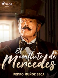 El conflicto de Mercedes - Pedro Muñoz Seca - ebook