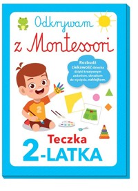 Odkrywam z Montessori Teczka 2-latka -  - książka