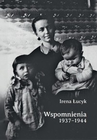 Wspomnienia 1937-1944 - Łucyk Irena - książka