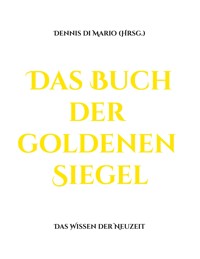 Das Buch der goldenen Siegel -  - ebook