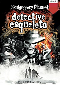 Detective Esqueleto - Derek Landy - ebook