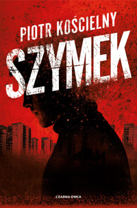 Szymek - Piotr Kościelny - ebook + audiobook + książka