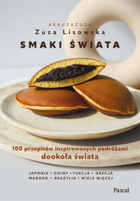 Smaki świata. 100 przepisów inspirowanych podróżami dookoła świata - Zuza Lisowska - książka