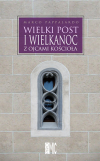 Wielki Post i Wielkanoc z Ojcami Kościoła - Pappalardo Marco - książka