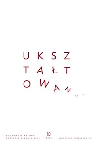 Ukształtowany - o. Wojciech Kowalski - ebook + audiobook