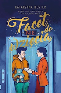 Facet nie do wzięcia - Katarzyna Bester - ebook + książka