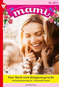 Eine Mutti wird dringend gesucht - Myra Myrenburg - ebook