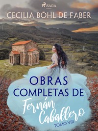 Obras completas de Fernán Caballero. Tomo VIII - Cecilia Böhl de Faber - ebook