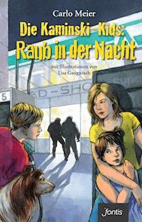 Die Kaminski-Kids: Raub in der Nacht - Meier Carlo - ebook