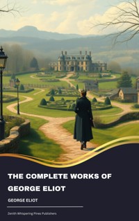 The Complete Works of George Eliot - George Eliot - ebook