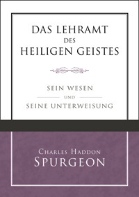 Das Lehramt des Heiligen Geistes - Charles Haddon Spurgeon - ebook