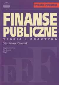 Finanse publiczne. Teoria i praktyka - Owsiak Stanisław - ebook